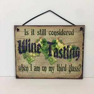 Funny Quote Wine Sign 8x10 Humor Bar Drinking